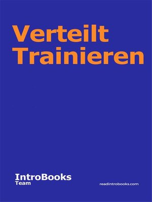 cover image of Verteilt Trainieren